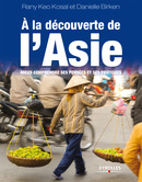 A la découverte de l'Asie De Rany Keo Kosal et Danielle Birken - Eyrolles