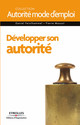 Développer son autorité De Daniel Feisthammel et Pierre Massot - Editions d'Organisation