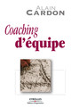 Coaching d'équipe De Alain Cardon - Editions d'Organisation