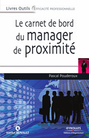 Le carnet de bord du manager de proximité De Pascal Pouderoux et Institut Renault - Editions d'Organisation