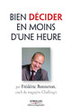 Bien décider en moins d'une heure De Frédéric Bonneton - Editions d'Organisation