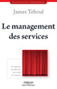 Le management des services De James Teboul - Editions d'Organisation