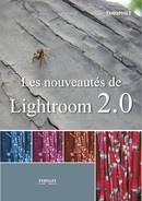 Les nouveautés de Lightroom 2.0 De Gilles Theophile - Eyrolles