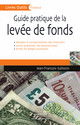 Guide pratique de la levée de fonds De Jean-françois Galloüin - Editions d'Organisation