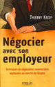 Négocier avec son employeur De Thierry Krief - Editions d'Organisation