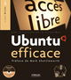 Ubuntu efficace De Lionel Dricot et Roland Mas - Eyrolles