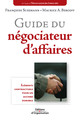 Guide du négociateur d'affaires De Françoise Sussmann et Maurice A. Bercoff - Editions d'Organisation