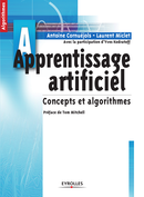 Apprentissage artificiel De Antoine Cornuéjols, Laurent Miclet et Yves Kodratoff - Eyrolles
