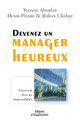 Devenez un manager heureux De Yvonne Altorfer et Henri-Pierre De Rohan Chabot - Editions d'Organisation