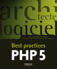 Best practices PHP 5 De Guillaume Ponçon - Eyrolles