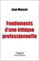Fondements d'une éthique professionnelle