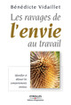 Les ravages de l'envie au travail De Bénédicte Vidaillet - Editions d'Organisation