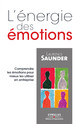 L'énergie des émotions De Laurence Saunder - Editions d'Organisation