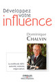 Développez votre influence De Dominique Chalvin - Eyrolles