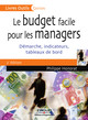 Le budget facile pour les managers De Philippe Honorat - Editions d'Organisation