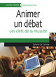 Animer un débat De Sylvie Le Calvez - Editions d'Organisation