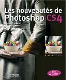 Les nouveautés de Photoshop CS4 pour PC et Mac De Pierre Labbe - Eyrolles