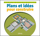 Plans et idées pour construire De Alain Hirselberger - Eyrolles