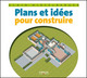 Plans et idées pour construire De Alain Hirselberger - Eyrolles