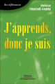J'apprends, donc je suis De Hélène Trocmé-Fabre - Editions d'Organisation
