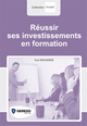 Réussir ses investissements en formation De Ceri Richards - Gereso