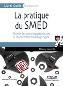 La pratique du SMED De Thierry Leconte - Editions d'Organisation