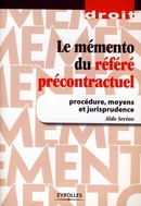Le mémento du référé précontractuel De Aldo Sevino - Eyrolles
