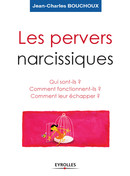 Les pervers narcissiques De Jean-Charles Bouchoux - Eyrolles