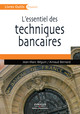 L'essentiel des techniques bancaires De Jean-Marc Béguin et Arnaud Bernard - Editions d'Organisation
