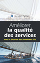 Améliorer la qualité des services De Hamilton Mann - Editions d'Organisation