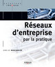 Réseaux d'entreprise par la pratique De Jean-Luc Montagnier - Eyrolles