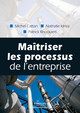 Maîtriser les processus de l'entreprise De Michel Cattan, Nathalie Idrissi et Patrick Knockaert - Editions d'Organisation
