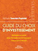 Guide du choix d'investissement De Nathalie Taverdet-Popiolek - Editions d'Organisation
