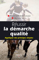 Réussir la démarche qualité De Florence Gillet-Goinard et Bernard Seno - Editions d'Organisation