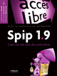 Spip 1.9 De Michel-Marie Maudet, Anne-Laure Quatravaux et Dominique Quatravaux - Eyrolles