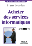 Acheter des services informatiques avec ITIL v3 De Pierre Jourdan - Editions d'Organisation
