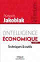 L'intelligence économique De François Jakobiak - Editions d'Organisation