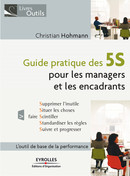Guide pratique des 5S pour les managers et les encadrants De Christian Hohmann - Editions d'Organisation