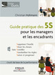 Guide pratique des 5S pour les managers et les encadrants De Christian Hohmann - Editions d'Organisation