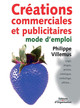 Créations commerciales et publicitaires De Philippe Villemus - Editions d'Organisation