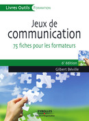 Jeux de communication De Gilbert Béville - Editions d'Organisation