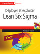 Déployer et exploiter Lean Six Sigma De Nicolas Volck - Editions d'Organisation