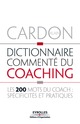 Dictionnaire commenté du coaching De Alain Cardon - Editions d'Organisation