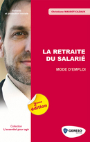 La retraite du salarié De Christiane Massot-Cazaux - Gereso