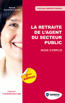 La retraite de l'agent du secteur public De Christiane Massot-Cazaux - Gereso