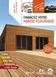 Financez votre habitat écologique De Gilles Daïd et Pascal Nguyên - Eyrolles