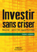 Investir sans criser De Thami Kabbaj - Editions d'Organisation