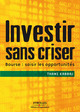 Investir sans criser De Thami Kabbaj - Editions d'Organisation