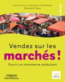 Vendez sur les marchés ! De Elizabeth Vinay et  APCE - Editions d'Organisation