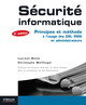 Sécurité informatique De Laurent Bloch, Christophe Wolfhugel, Nat Makarévitch, Christian Queinnec et Hervé Schauer - Eyrolles